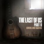 The Last of Us Part II: Covers and Rarities از Various Artists