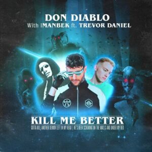 Kill Me Better از Don Diablo