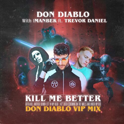 Kill Me Better (Don Diablo VIP Mix) از Don Diablo