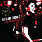 ‘Til We Meet Again (Live) از Norah Jones