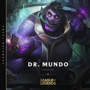 Dr. Mundo, The Madman of Zaun از League Of Legends