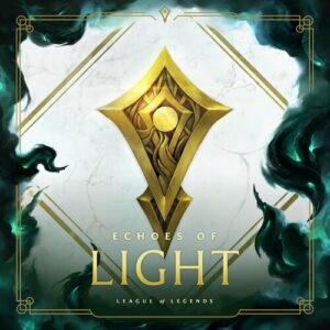 Echoes of Light از League Of Legends