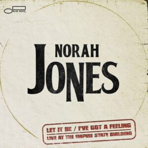 I've Got A Feeling (Live At The Empire State Building) از Norah Jones