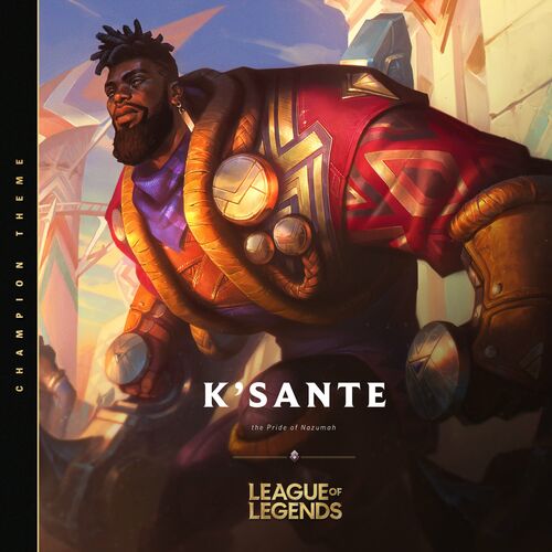 K'Sante, the Pride of Nazumah از League Of Legends
