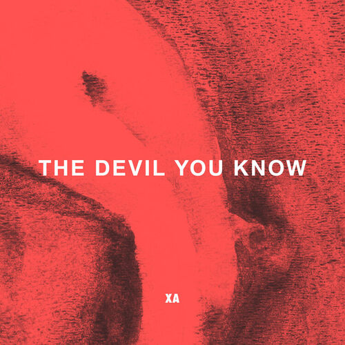 The Devil You Know از X Ambassadors