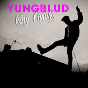King Charles از YUNGBLUD