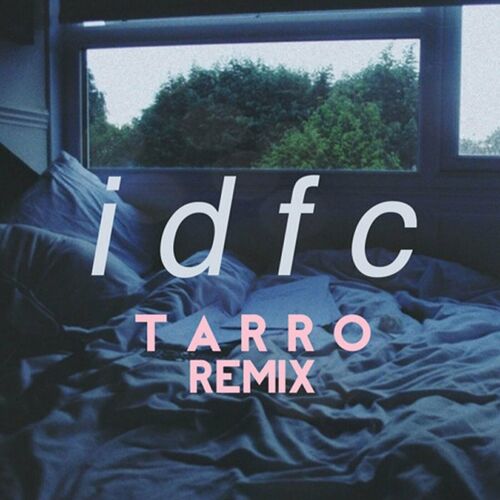 idfc (Tarro Remix) از blackbear