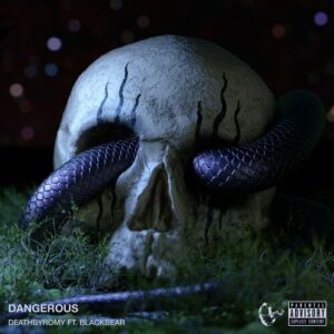 Dangerous (feat. blackbear) از DeathbyRomy