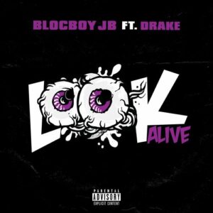Look Alive (feat. Drake) از BlocBoy JB