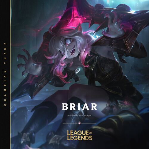 Briar, the Restrained Hunger (Champion Theme) از League Of Legends