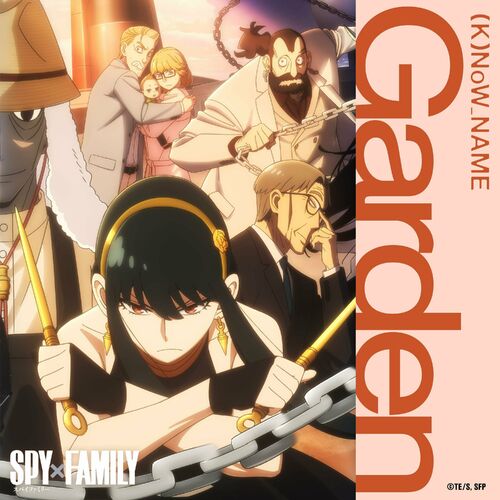 Garden (Animation『SPY×FAMILY』Season 2 Insert Song) از (K)now_Name