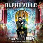 I Die For You Today (The Blank & Jones Mixes) از Alphaville