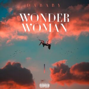 WONDER WOMAN از DaBaby