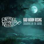 Bad Moon Rising: Shadows on the Bayou از Creedence Clearwater Revival