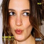 U WON'T! از INJI