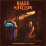 For Recreational Use Only از Blake Shelton