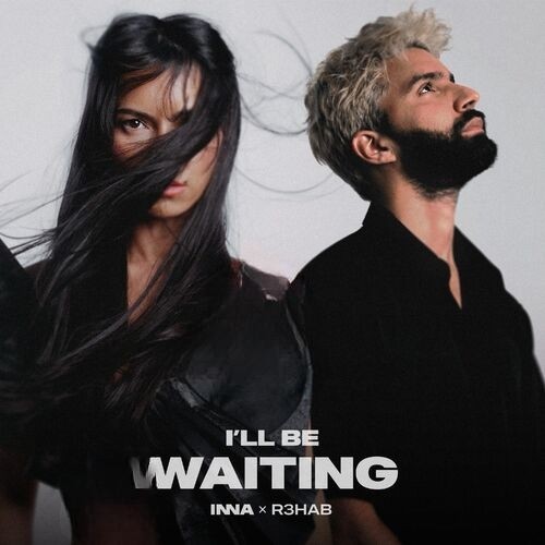 I'll Be Waiting از Inna