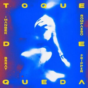 TOQUE DE QUEDA (feat. Peipper) از Imanbek