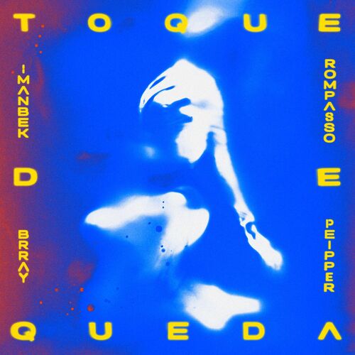 TOQUE DE QUEDA (feat. Peipper) از Imanbek