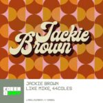 Jackie Brown از Like Mike