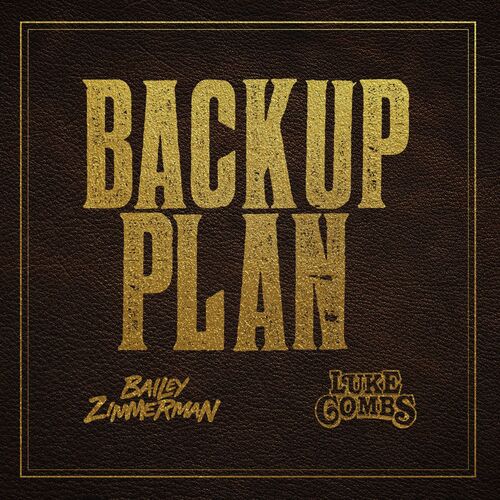 Backup Plan از Bailey Zimmerman