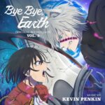 Bye Bye, Earth - Vol. 3 (Original Anime Series Soundtrack) از Kevin Penkin