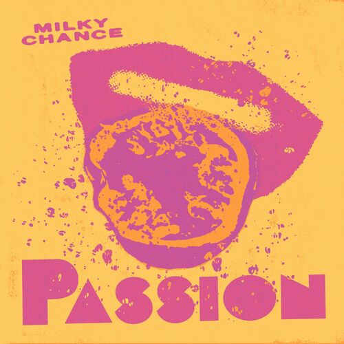 Passion از Milky Chance
