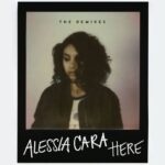 Here (The Remixes...) از Alessia Cara