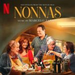Nonnas (Soundtrack from the Netflix Film) از Marcelo Zarvos