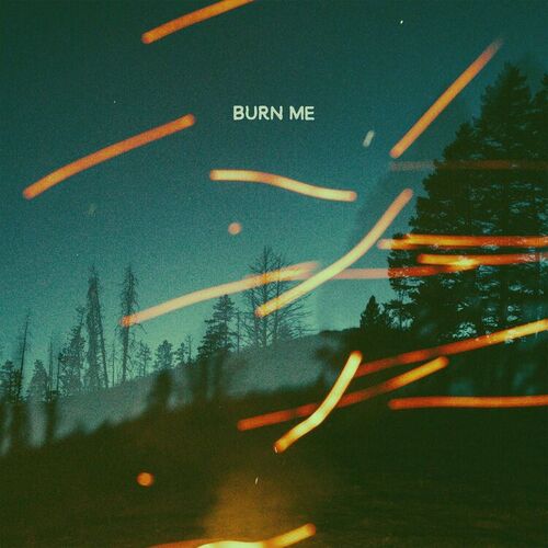 Burn Me از Jonah Kagen