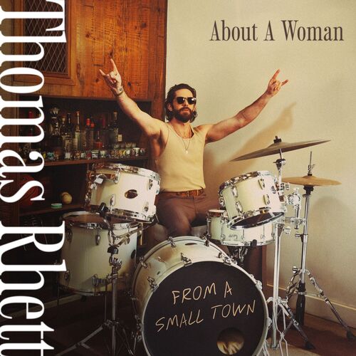 About A Woman (From A Small Town) از Thomas Rhett