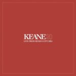 Live From Mexico City 2024 از Keane