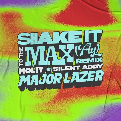 Shake It To The Max (FLY) (Major Lazer Remix) از Moliy