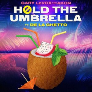Hold The Umbrella از Gary LeVox