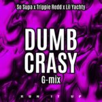 Dumb Crasy (G-Mix) از So Supa