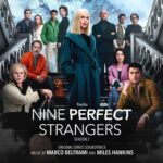 Nine Perfect Strangers: Season 2 (Original Series Soundtrack) از Marco Beltrami
