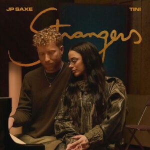 STRANGERS (feat. TINI) از JP Saxe