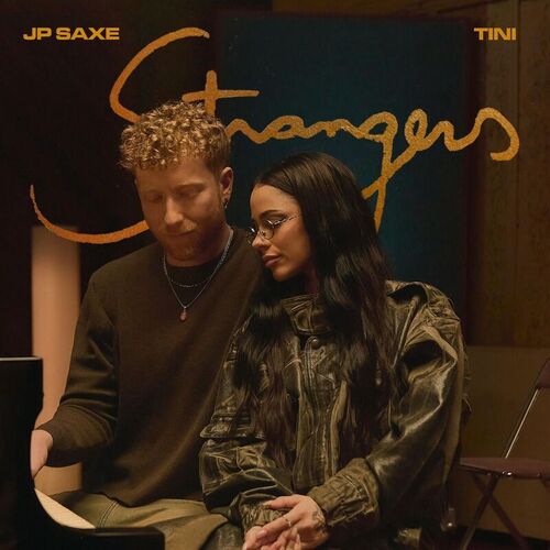 STRANGERS (feat. TINI) از JP Saxe