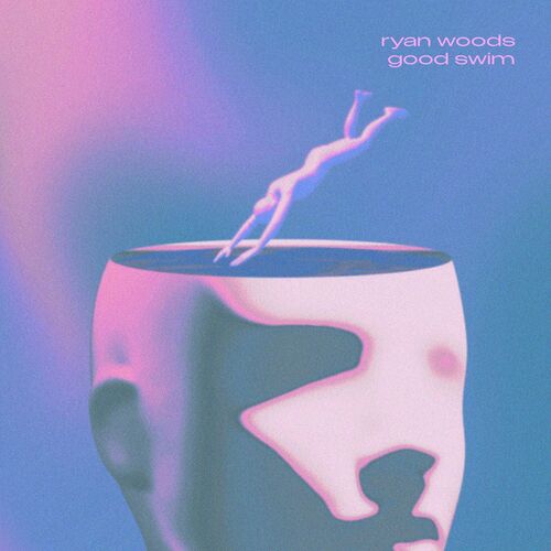 Good Swim از Ryan Woods