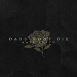 Dads Don't Die (feat. Emily Weisband) از Nate Smith