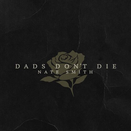 Dads Don't Die از Nate Smith
