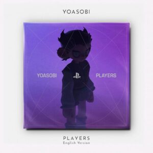 PLAYERS (English Version) از YOASOBI