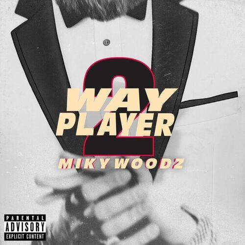2 Way Player از Miky Woodz
