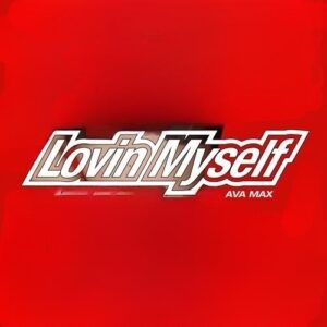 Lovin Myself از Ava Max