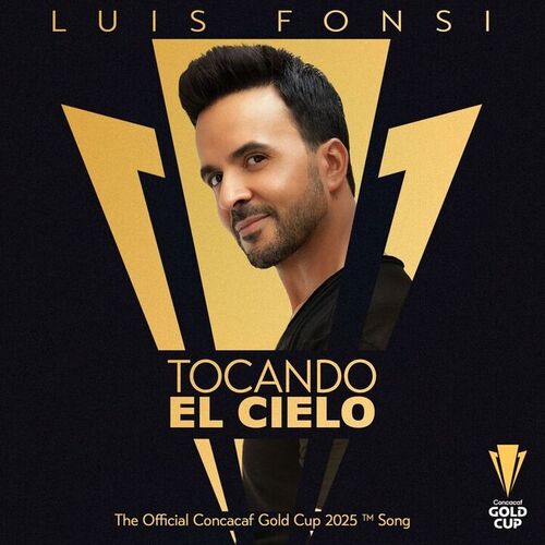 Tocando El Cielo (The Official Concacaf Gold Cup 2025 TM Song) از Luis Fonsi