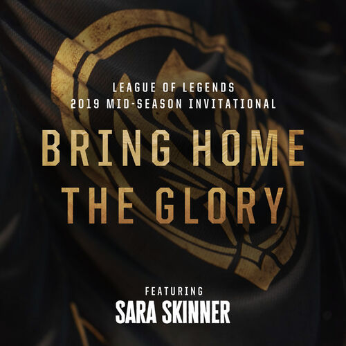 Bring Home The Glory از League Of Legends