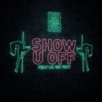 Show U Off (feat. Lil Uzi Vert) از Lud Foe
