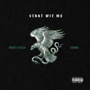 Start Wit Me (feat. Gunna) از Roddy Ricch