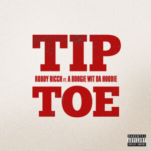 Tip Toe (feat. A Boogie Wit da Hoodie) از Roddy Ricch