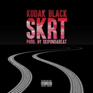 Skrt از Kodak Black